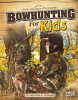 Bowhunting_for_Kids