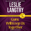 Guns_Will_Keep_Us_Together