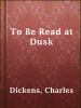 To_Be_Read_at_Dusk