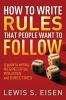 How_to_Write_Rules_That_People_Want_to_Follow__A_Guide_to_Writing_Respectful_Policies_and_Directives