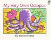 My_very_own_octopus