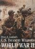 U_S__infantry_weapons_of_World_War_II
