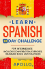 Learn_Spanish_18_Day_Challenge__For_Intermediate_Includes_Conversation__Exercises__Grammar_Rules__an