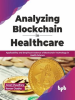 Analyzing_Blockchain_in_Healthcare__Applicability_and_Empirical_Evidence_of_Blockchain_Technology