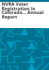 NVRA_Voter_Registration_in_Colorado____annual_report