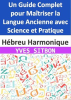 H__breu_Harmonique__Un_Guide_Complet_pour_Ma__triser_la_Langue_Ancienne_avec_Science_et_Pratique