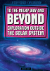 To_The_Milky_Way_and_Beyond__Exploration_Outside_the_Solar_System