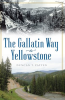 The_Gallatin_Way_to_Yellowstone