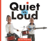 Quiet_vs__Loud