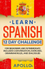 Learn_Spanish_12_Day_Challenge__For_Beginners_and_Intermediate_Includes_Conversation__Exercises__Gra
