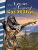 The_Legacy_and_Legend_of_Sacagawea