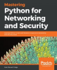 Mastering_Python_for_Networking_and_Security