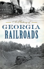 A_History_of_Georgia_Railroads