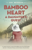 Bamboo_Heart__A_Daughter_s_Quest