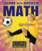 Score_With_Soccer_Math