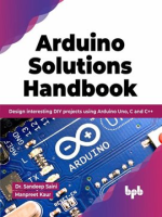Arduino_Solutions_Handbook__Design_interesting_DIY_projects_using_Arduino_Uno__C_and_C__