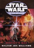 Star_Wars__the_new_Jedi_Order__Destiny_s_Way