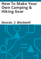 How_to_Make_Your_Own_Camping___Hiking_Gear