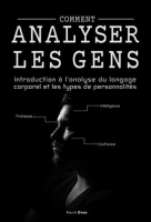 Comment_analyser_les_gens__Introduction____l_analyse_du_langage_corporel_et_les_types_de_personnalit__