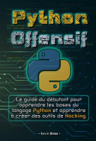 Python_Offensif__Le_guide_du_d__butant_pour_apprendre_les_bases_du_langage_Python_et_cr__er_des_outils