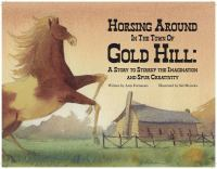 Horsing_Around_in_the_Town_Of_Gold_Hill