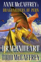 Dragonheart__Anne_McCaffrey_s_dragonriders_of_Pern