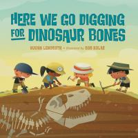 Here_we_go_digging_for_dinosaur_bones