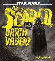 Are_you_scared__Darth_Vader_